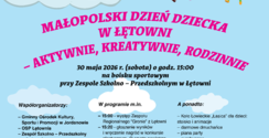 "Małopolski Dzień Dziecka w Łętowni - aktywnie, kreatywnie, rodzinnie"