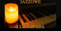 Zapraszamy do Osielca na "Zaduszki Jazzowe"
