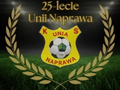 Zapraszamy do Naprawy na 25-lecie KS "Unia" Naprawa
