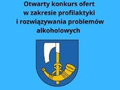 Otwarty konkurs ofert na realizację zadań publicznych z zakresie profilaktyki i rozwiązywania problemów alkoholowych