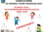 Eliminacje do Festiwalu "Talenty Małopolski 2026"
