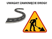 Informacja o zamknięciu drogi